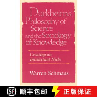 Intellectual Science 预订 the Niche Creating Philosophy Knowledge Sociology 9780226742526 and Durkheim