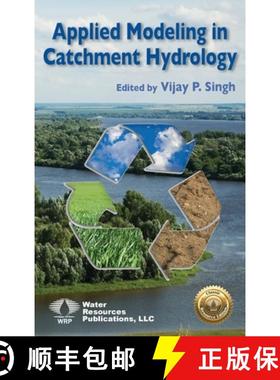 预订 Applied Modeling in Catchment Hydrology [9781887201964]