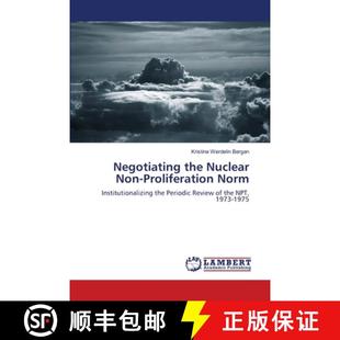 Nuclear Non Proliferation 预订 9783659173493 the Norm Negotiating