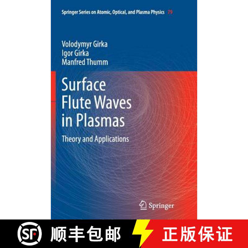 【3-4周达】Surface Flute Waves in Plasmas : Theory and Applications [9783319375168]
