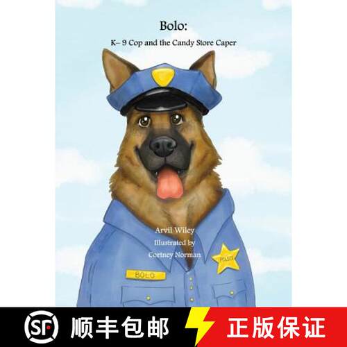 【3-4周达】Bolo: K-9 Cop and the Candy Store Caper [9780999701317]