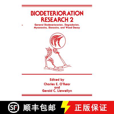 【3-4周达】Biodeterioration Research 2 : General Biodeterioration, Degradation, Mycotoxins, Biotoxins... [9781468456721]
