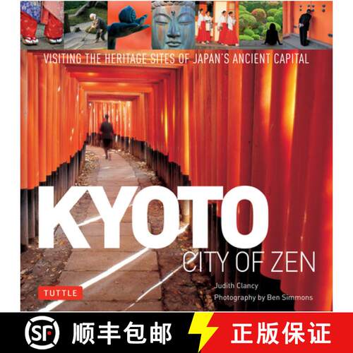 【3-4周达】精装 Kyoto: City of Zen: Visiting the Heritage Sites of Japan's Ancient Capital [9784805309780]