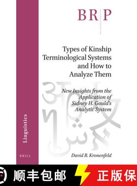 预订 Types of Kinship Terminological Systems and How to Analyze Them: New Insights from the Applicati... [9789004468023]