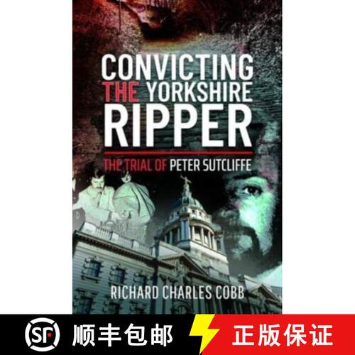 【3-4周达】精装 Convicting the Yorkshire Ripper: The Trial of Peter Sutcliffe [9781399011877]