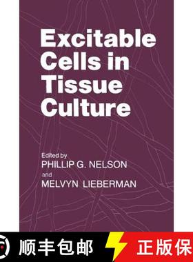【3-4周达】Excitable Cells in Tissue Culture [9781468438055]