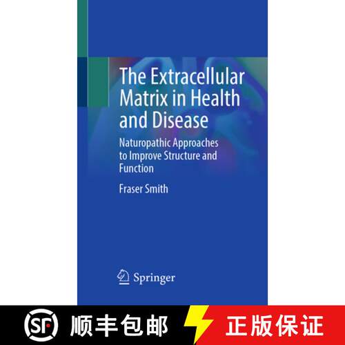 【3-4周达】The Extracellular Matrix in Health and Disease: Naturopathic Approaches to Improve Structu... [9783031944642]
