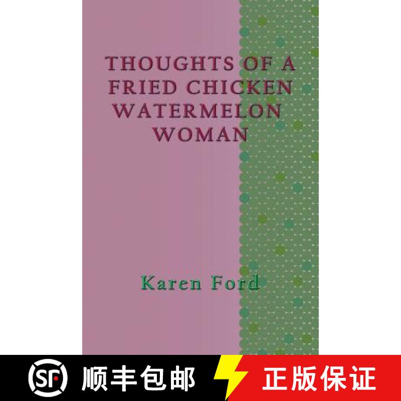 【2-3周达】Thoughts of a Fried Chicken Watermelon Woman [9781590955741]
