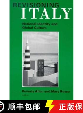 【3-4周达】Revisioning Italy: National Identity and Global Culture [9780816627271]