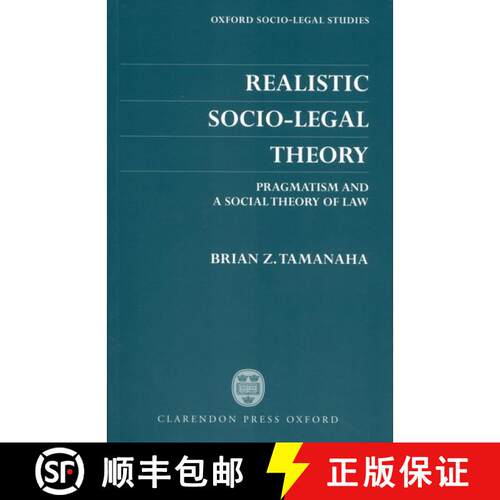 【3-4周达】Realistic Socio-Legal Theory: Pragmatism and a Social Theory of Law [9780198298250]