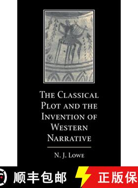 【3-4周达】The Classical Plot and the Invention of Western Narrative [9780521771764]