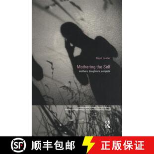 Mothering the Subjects 9780415170840 Daughters 4周达 Mothers Self