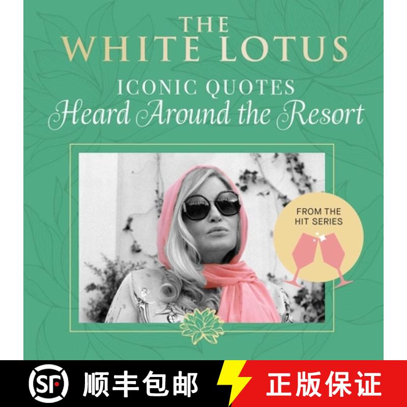 【2-3周达】The White Lotus: Iconic Quotes Heard Around the Resort: From the Hit Series [9798886638721]