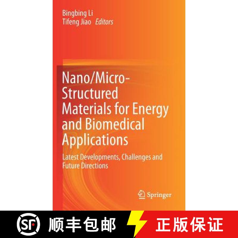 【3-4周达】Nano/Micro-Structured Materials for Energy and Biomedical Applications : Latest Developmen... [9789811077869]