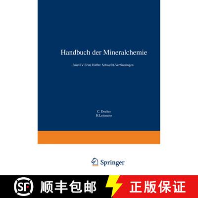 【3-4周达】Handbuch der Mineralchemie : Band IV Erste Halfte: Schwefel-Verbindungen: Band IV Erste Ha... [9783642495748]