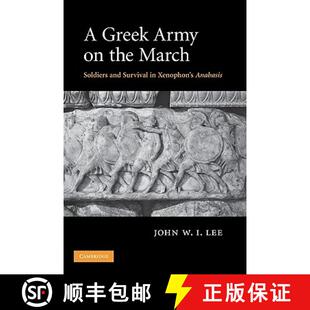 Xenophon the Army March Anabasis and Greek Survival 4周达 9780521870689 Soldiers
