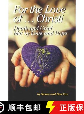【3-4周达】For the Love of Christi: Death & Grief Met by Love and Hope [9780578959238]
