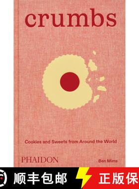 精装 Crumbs: Cookies and Sweets from around the World [9781838668860]