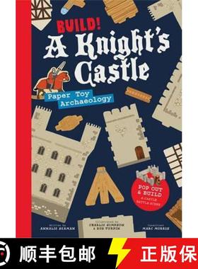 Build! A Knight's Castle: Pop Out and Build a Castle Battle Scene [9781782402732]