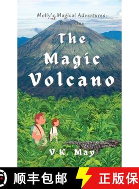 【3-4周达】The Magic Volcano: Molly's Magical Adventures: Book One [9781919636306]
