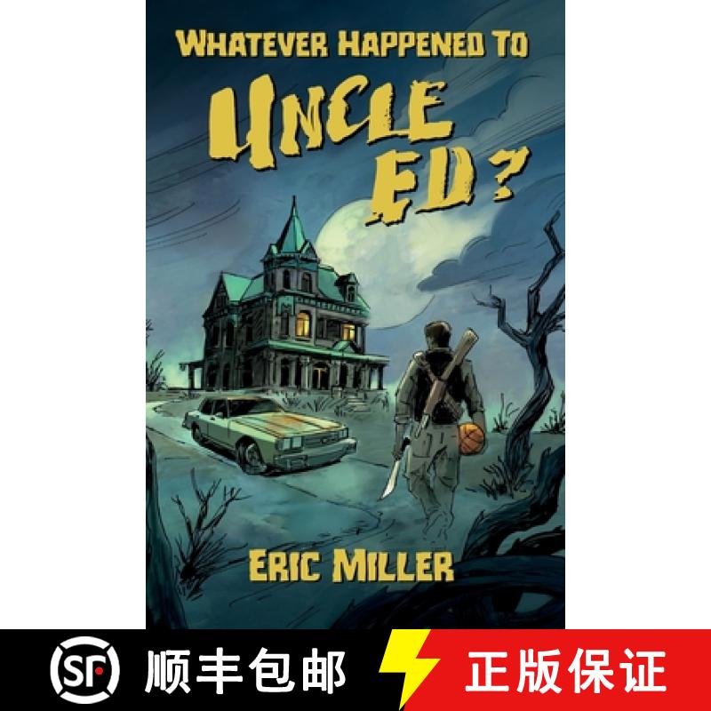【3-4周达】Whatever Happened To Uncle Ed? [9798992397109]
