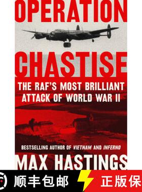 【3-4周达】Operation Chastise: The RAF's Most Brilliant Attack of World War II [9780062953636]