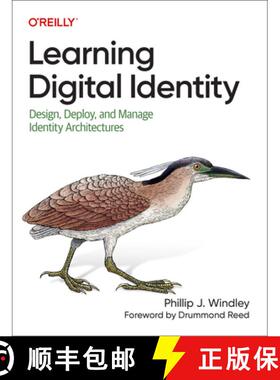 【3-4周达】Learning Digital Identity: Design, Deploy, and Manage Identity Architectures [9781098117696]