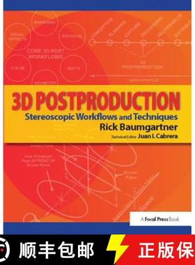 【3-4周达】3D Postproduction: Stereoscopic Workflows and Techniques [9781138426122]