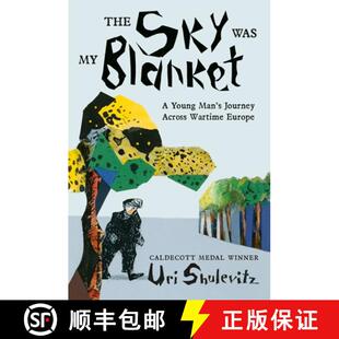 【3-4周达】The Sky Was My Blanket: A Young Man's Journey Across Wartime Europe [9780374392468]