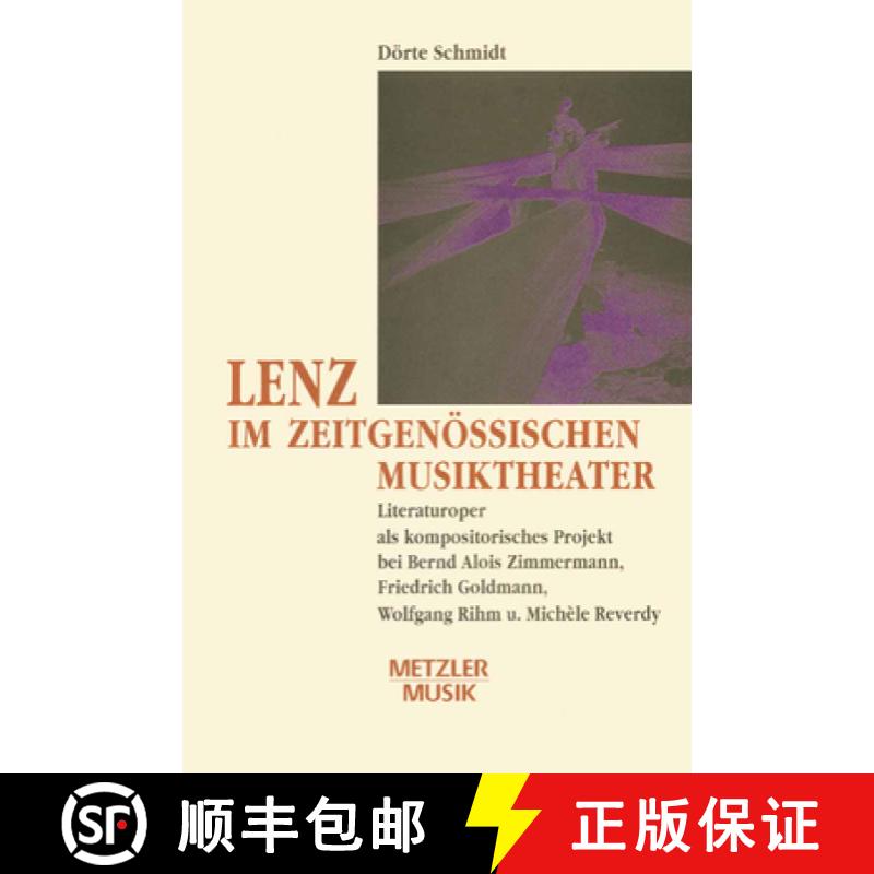 【3-4周达】Lenz Im Zeitgen ssischen Musiktheater : Literaturoper ALS Kompositorisches Projekt Bei Ber... [9783476009326]