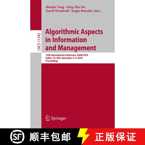 【3-4周达】Algorithmic Aspects in Information and Management : 12th International Conference, AAIM 20... [9783030046170]
