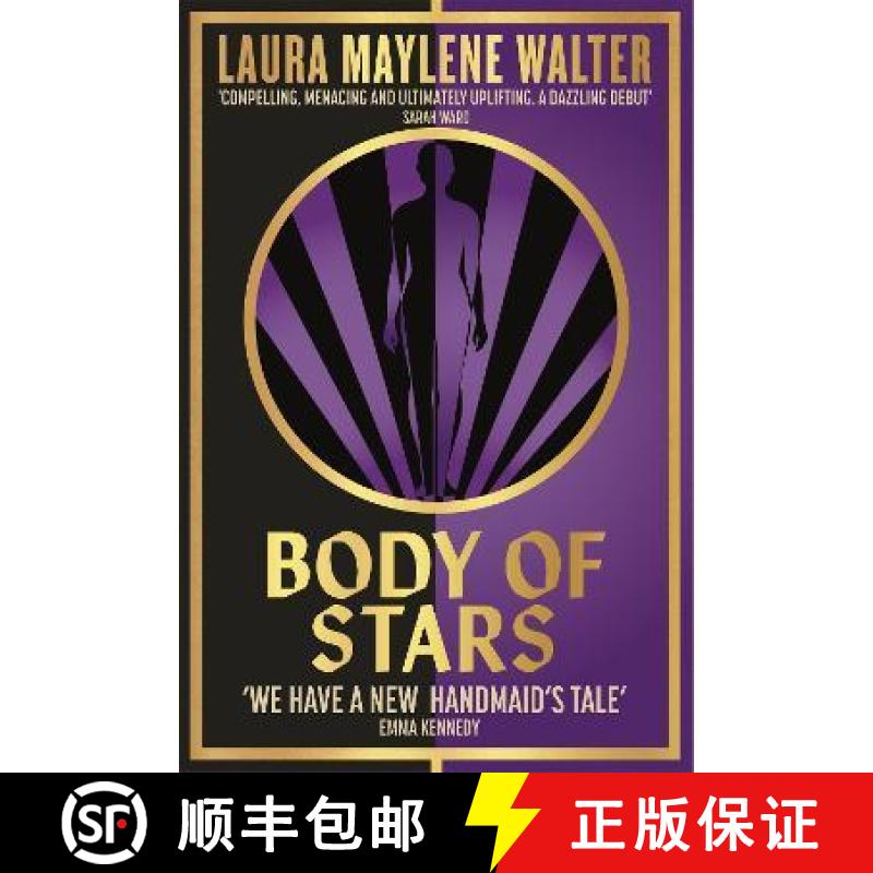 【3-4周达】Body of Stars: Searing and thought-provoking - the most addictive novel you'll read all year [9781529349214]