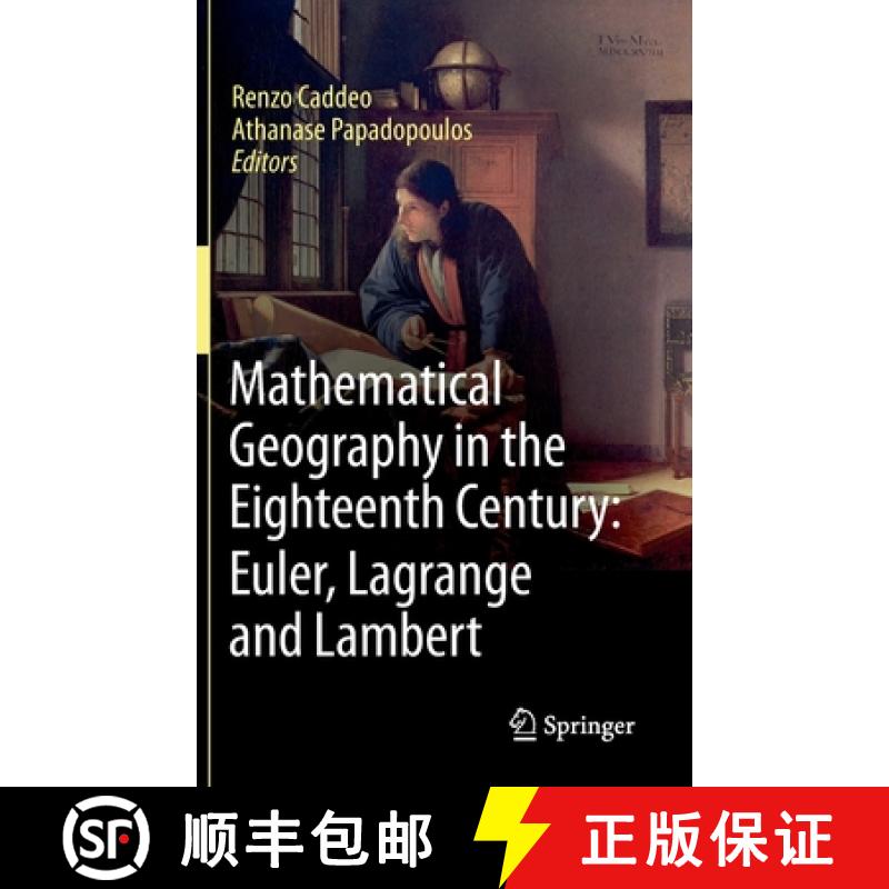 【3-4周达】Mathematical Geography in the Eighteenth Century: Euler, Lagrange and Lambert [9783031095696]