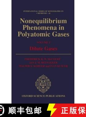 【3-4周达】Nonequilibrium Phenomena in Polyatomic Gases: Volume 1: Dilute Gases [9780198556312]