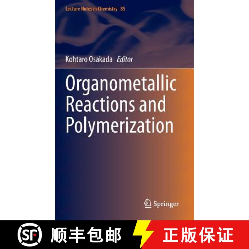 【3-4周达】Organometallic Reactions and Polymerization [9783662435380]