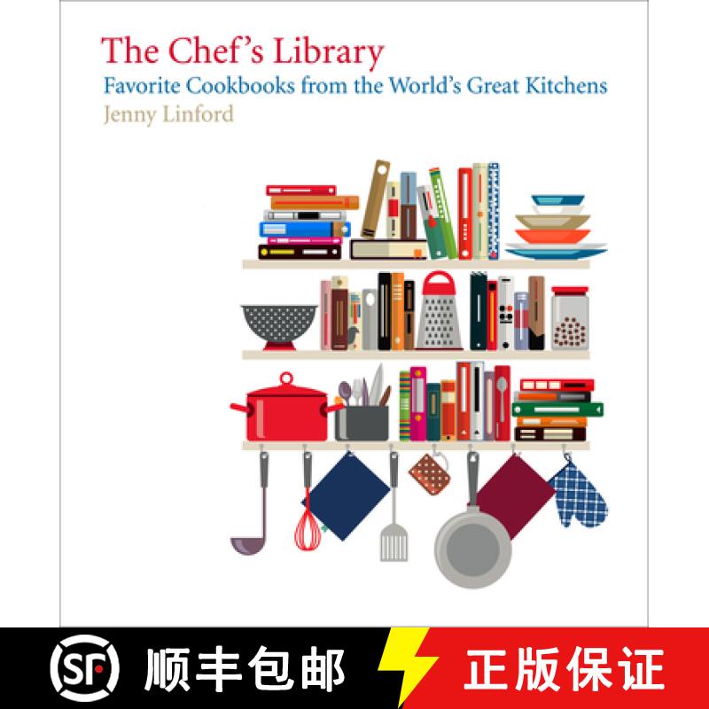 The Chef's Library: Favorite Cookbooks from the World's Great Kitchens [9781419720802]