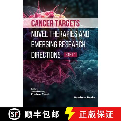 【3-4周达】Cancer Targets: Novel Therapies and Emerging Research Directions (Part 1) [9798898814137]