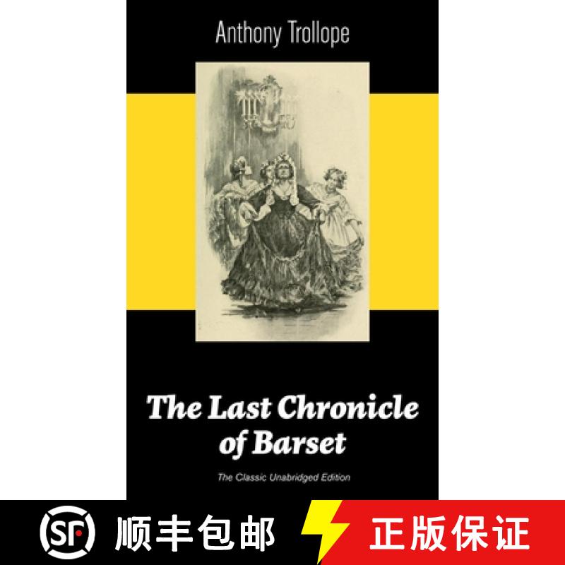 【2-3周达】Last Chronicle of Barset (The Classic Unabridged Edition): Victorian Classic from the prol... [9788026891352]