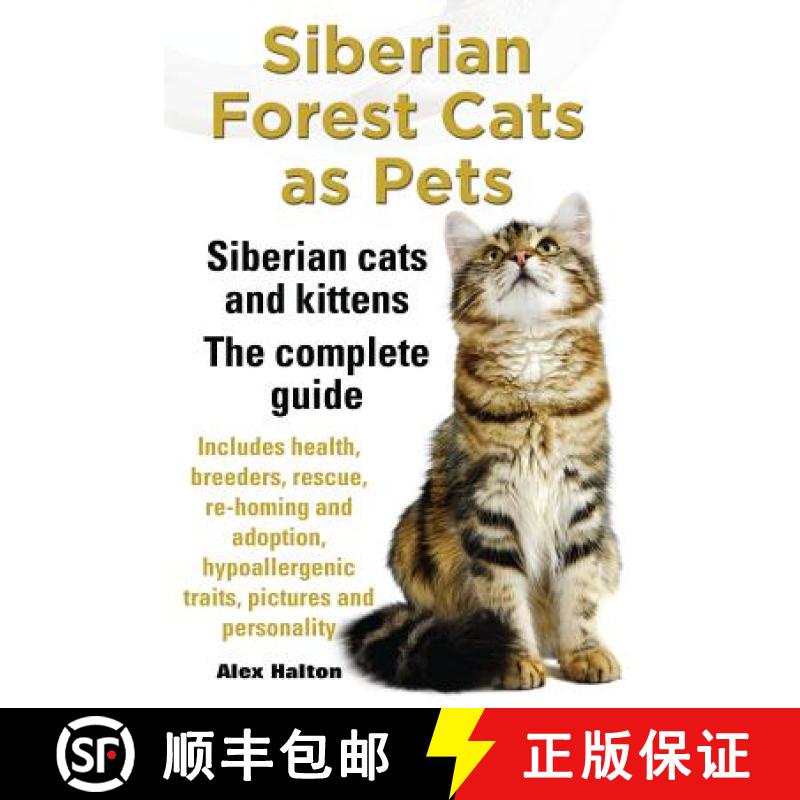 【3-4周达】Siberian Forest Cats as Pets. Siberian cats and kittens. Complete Guide Includes health, b... [9780957697829]