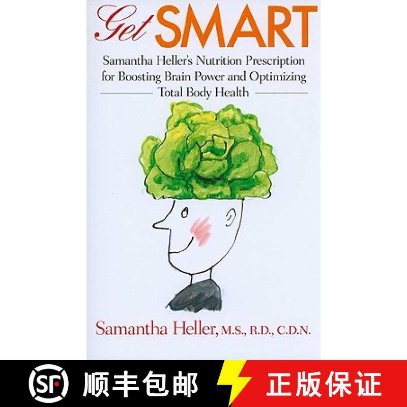 【3-4周达】Get Smart: Samantha Heller's Nutrition Prescription for Boosting Brain Power and Optimizin... [9780801893766]