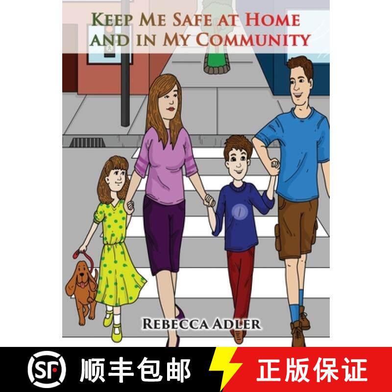 【3-4周达】Keep Me Safe At Home And In My Community: A Handbook On Safety For Young Children And Thei... [9781954673106]