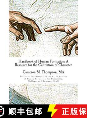 【3-4周达】Handbook of Human Formation: A Resource for the Cultivation of Character: Essential Founda... [9780692302774]