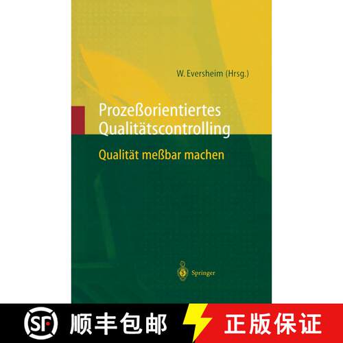 【3-4周达】精装 Prozessorientiertes Qualitatscontrolling: Qualitat Messbar Machen [9783540630623]