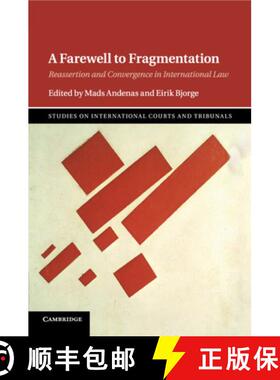 【3-4周达】Farewell to Fragmentation: Reassertion and Convergence in International Law - A Farewell t... [9781107442436]