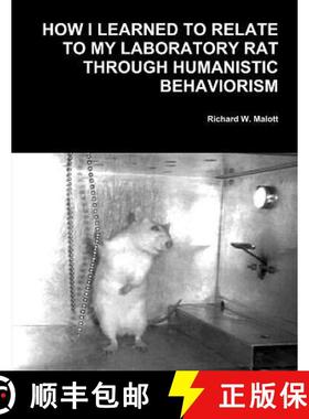 【3-4周达】How I Learned To Relate To My Laboratory Rat Through Humanistic Behaviorism [9780914474005]