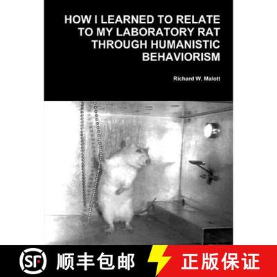 【3-4周达】How I Learned To Relate To My Laboratory Rat Through Humanistic Behaviorism [9780914474005]