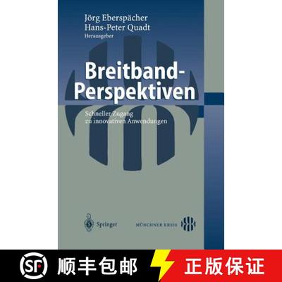【3-4周达】Breitband-Perspektiven : Schneller Zugang zu innovativen Anwendungen [9783540221043]