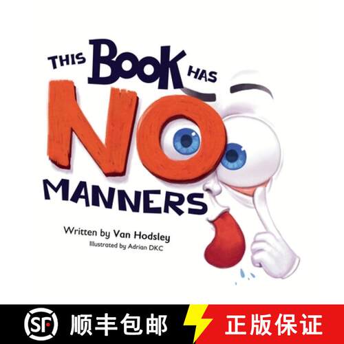 【3-4周达】精装 This Book Has NO Manners: A Hilarious Interactive Read-Aloud Picture Book for Kids Ag... [9798998834202]