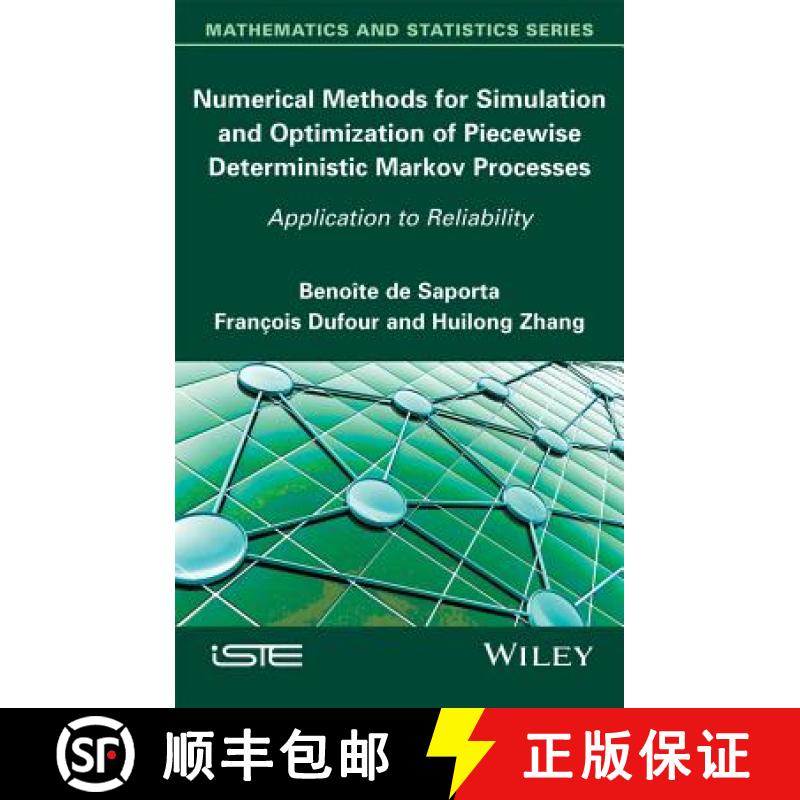 【3-4周达】Numerical Methods For Simulation And Optimization Of Piecewise Deterministic Markov Proces... [9781848218390]