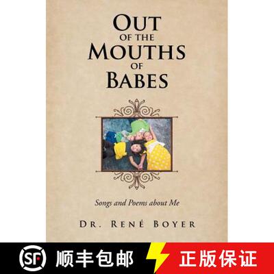 【3-4周达】Out of the Mouths of Babes: Songs and Poems about Me [9781480834835]